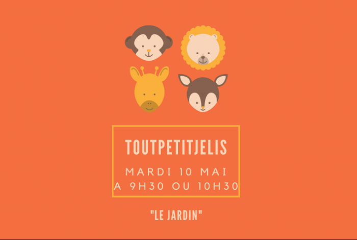 Toutpetitjelis « Le jardin »